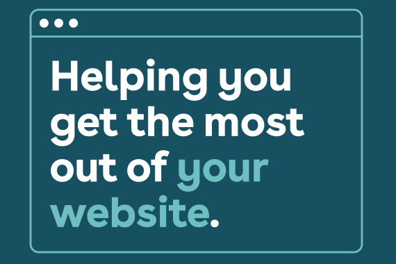Graphic: Helping you get the most out of your website.